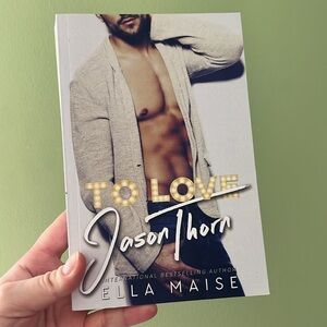 To love jason thorn - ella maise (indie edition) Romance book